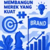 Strategi Bisnis dalam Membangun Merek yang Kuat